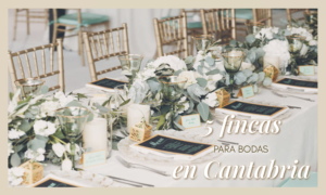 5 fincas para bodas en Cantabria