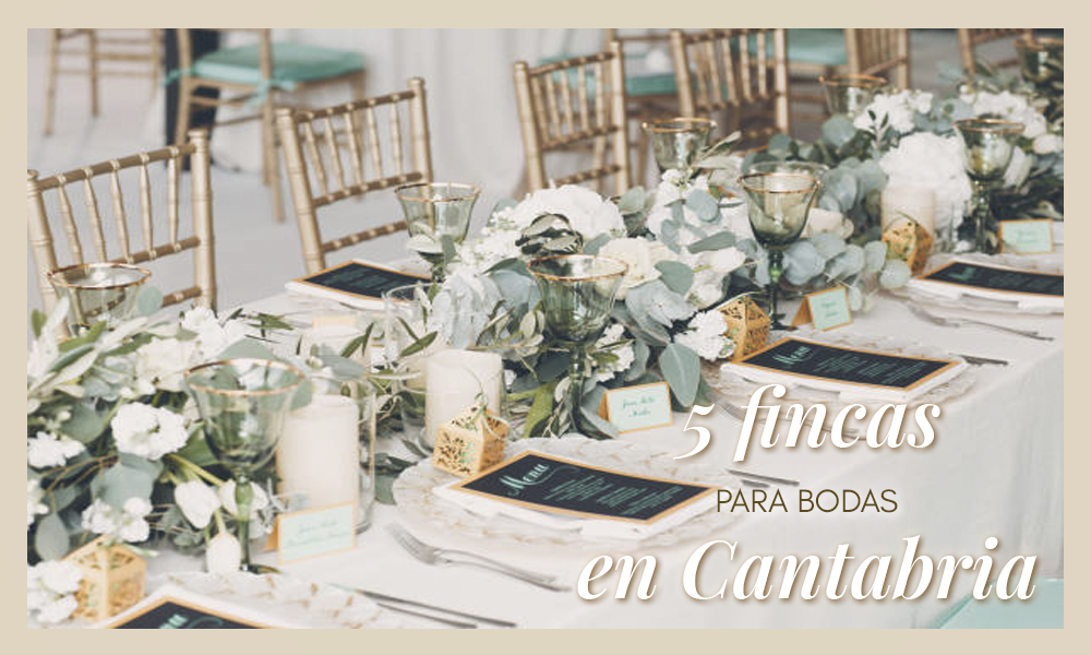 5 fincas para bodas en Cantabria